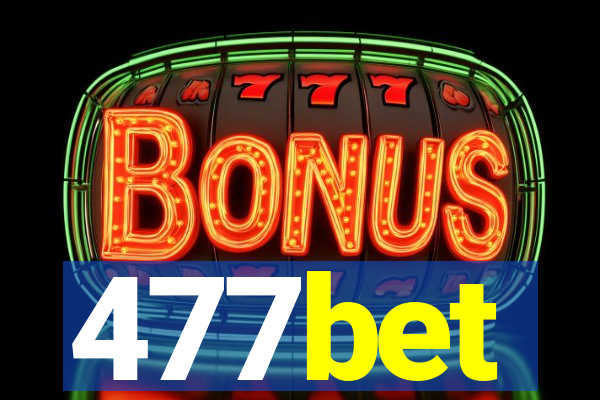 477bet