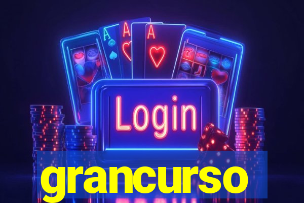 grancurso