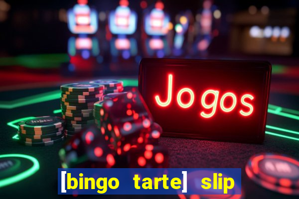[bingo tarte] slip & stop 1988 part 1