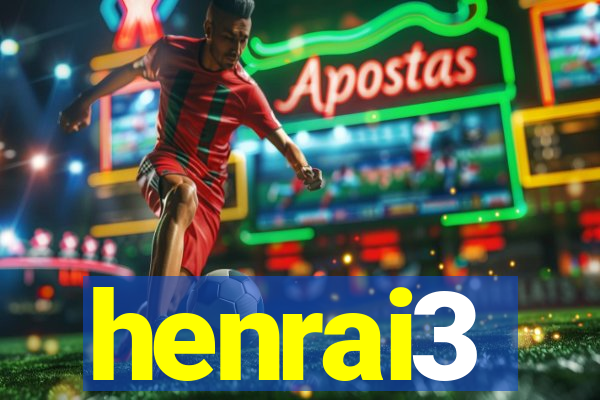 henrai3