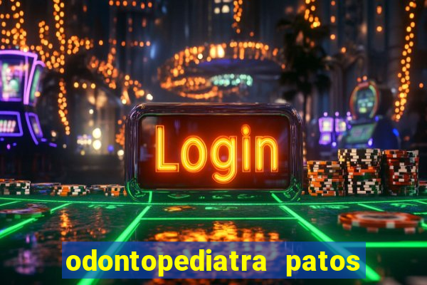 odontopediatra patos de minas