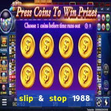 slip & stop 1988 bingo tarte!!!
