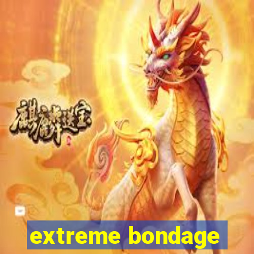 extreme bondage