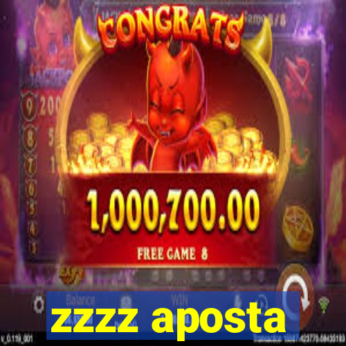 zzzz aposta