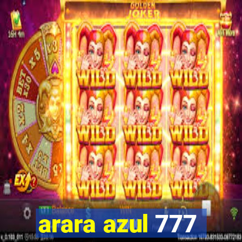 arara azul 777