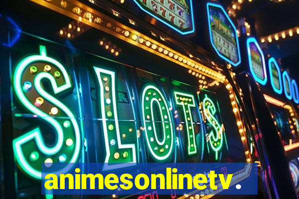 animesonlinetv.net