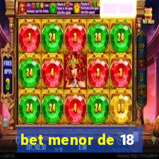 bet menor de 18