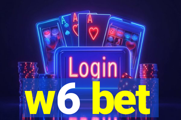 w6 bet