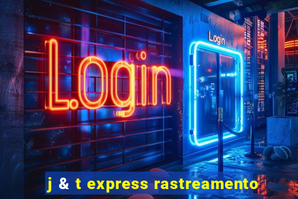 j & t express rastreamento