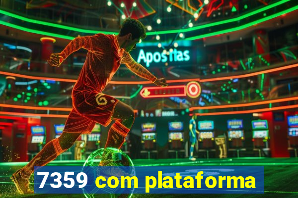 7359 com plataforma