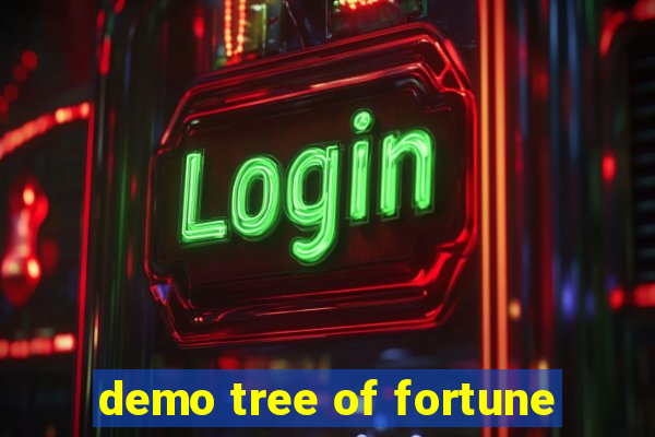 demo tree of fortune