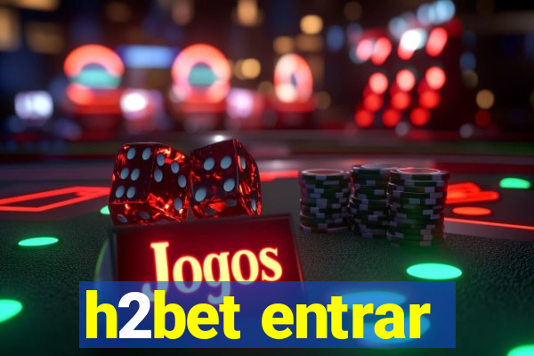 h2bet entrar