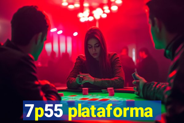 7p55 plataforma