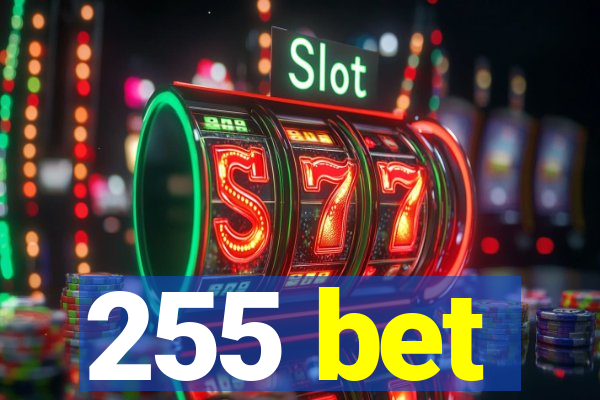 255 bet