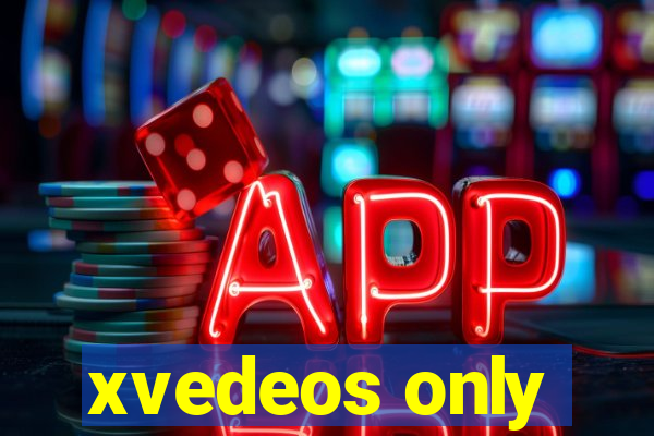 xvedeos only