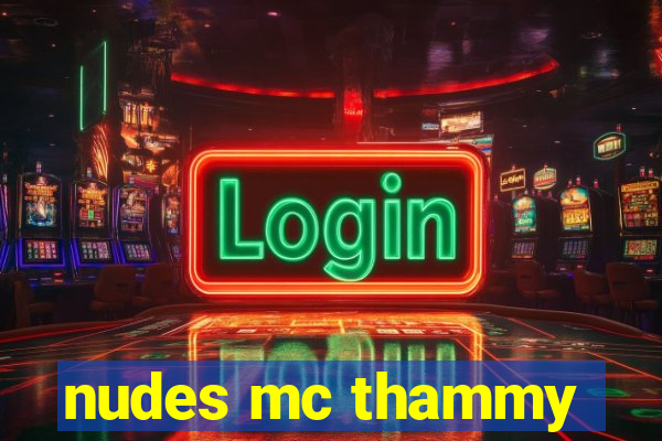 nudes mc thammy