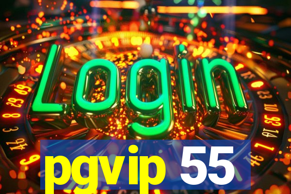 pgvip 55