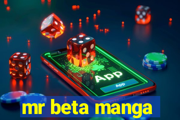 mr beta manga
