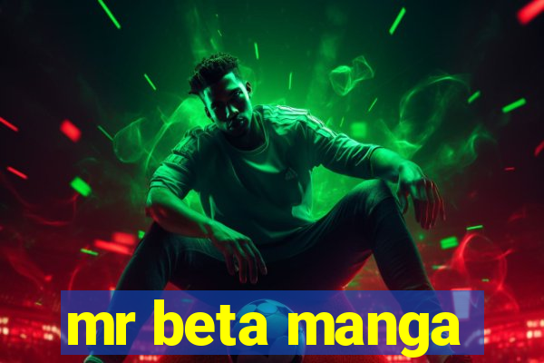 mr beta manga