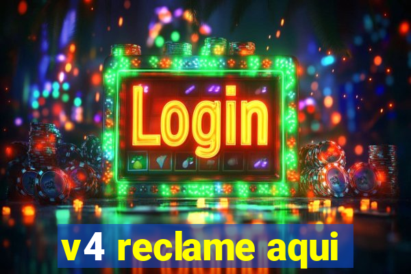 v4 reclame aqui