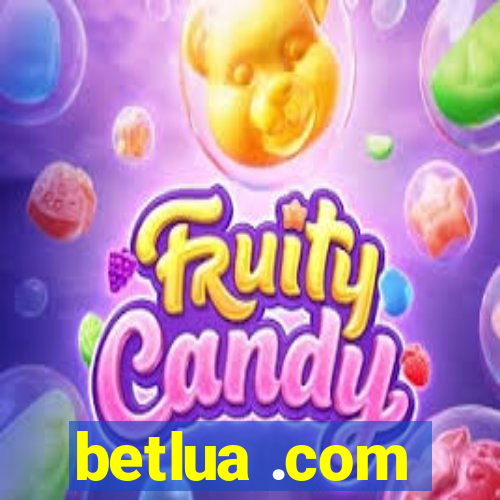 betlua .com